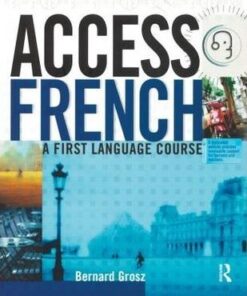 Access French: Student Book - Bernard Grosz