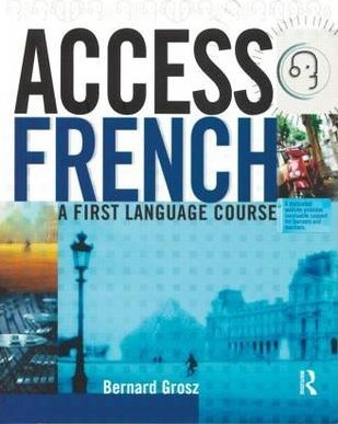 Access French: Student Book - Bernard Grosz