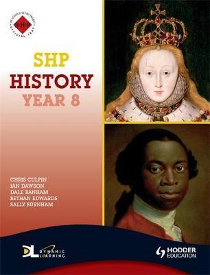 SHP History Year 8 Pupil's Book - Christopher Culpin