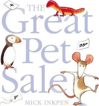 Great Pet Sale - Mick Inkpen