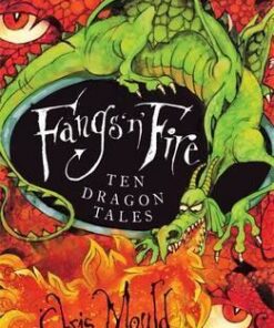 Fangs 'n' Fire: Ten Dragon Tales - Chris Mould