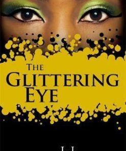 The Glittering Eye - L. J. Adlington