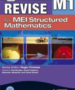 Revise for MEI Structured Mathematics - M1 - Pat Bryden