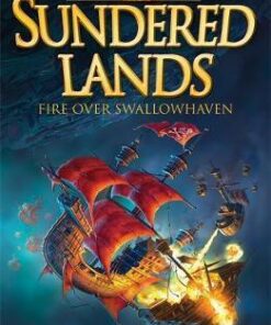 Sundered Lands: Fire Over Swallowhaven: Book 3 - Allan Frewin Jones