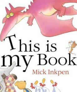 This is My Book - Mick Inkpen