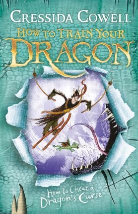 How to Train Your Dragon: How To Cheat A Dragon's Curse: Book 4 - Cressida Cowell