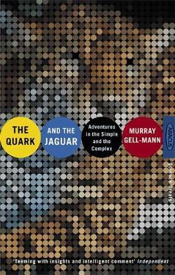 The Quark And The Jaguar: Adventures in the Simple and the Complex - Murray Gell-Mann