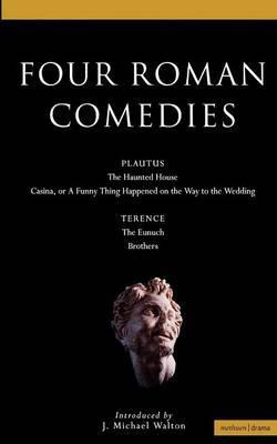 Four Roman Comedies: Haunted House; Casina
