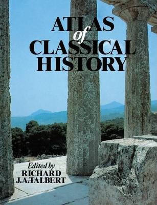 Atlas of Classical History - Richard J. A. Talbert