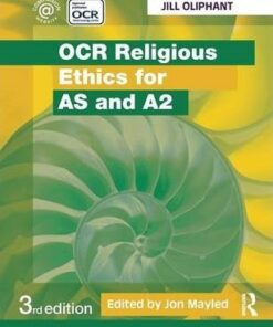 OCR Religious Ethics for AS and A2 - Jill Oliphant