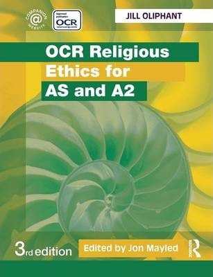 OCR Religious Ethics for AS and A2 - Jill Oliphant