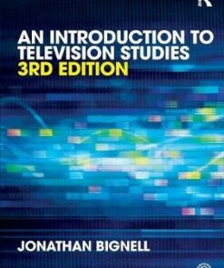 An Introduction to Television Studies - Jonathan Bignell