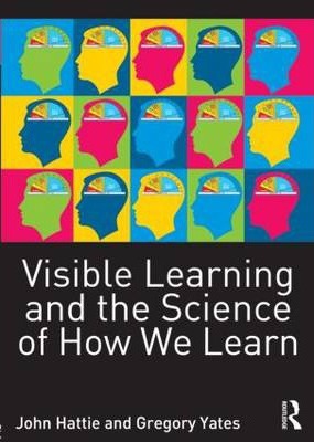 Visible Learning and the Science of How We Learn - John Hattie