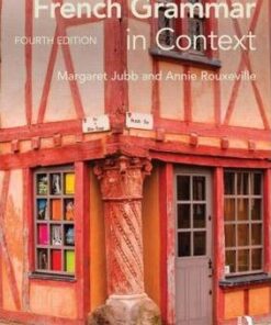 French Grammar in Context - Margaret Jubb