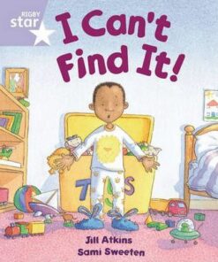 I Can't Find It! - Jill Atkins