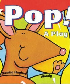 Pop! A Play - Monica Hughes
