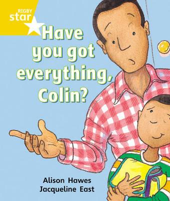 Have you got Everything Colin? - Alison Hawes
