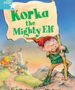 Korka the Mighty Elf - Linda Strachan