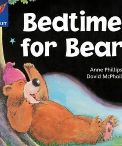 Bedtime for Bear - Anne Phillips