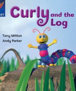 Curly and the Log - Tony Mitton