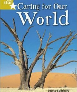Caring For Our World - Louise Spilsbury