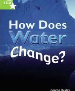 How Does Water Change? - George Huxley