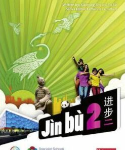 Jin bu Chinese Pupil Book 2 (11-14 Mandarin Chinese) - Xiaoming Zhu