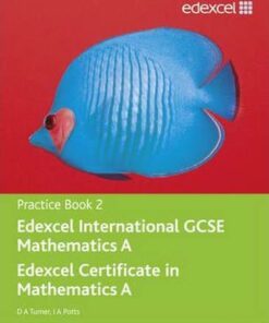Edexcel International GCSE Mathematics A Practice Book 2 - D. A. Turner