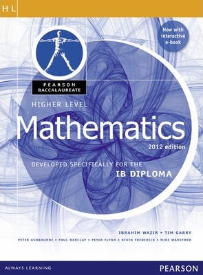 Pearson Baccalaureate  Higher Level Mathematics second edition print and ebook bundle for the IB Diploma - Ibrahim Wazir
