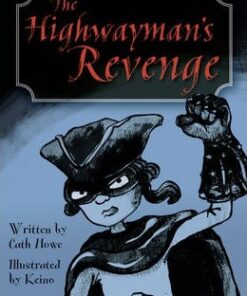 BC Blue (KS2) B/4A The Highwayman's Revenge - Cath Howe