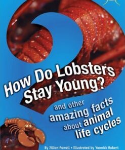 BC NF Brown A/3C How Do Lobsters Stay Young?: BC NF Brown A/3C How Do Lobsters Stay Young? NF Brown A/3c - Jillian Powell