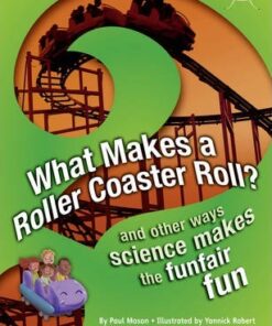 BC NF Red (KS2) A/5C What Makes a Rollercoaster Roll?: BC NF Red (KS2) A/5C What Makes a Rollercoaster Roll? NF Red (KS2) A/5c - Paul Mason