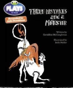 BC JD Plays Red (KS2)/5C-5B Three Mistakes and a Monster - Geraldine McCaughrean