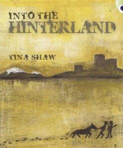 Into the Hinterland: BC Red (KS2) +/5A Into the Hinterland Red (KS2) +/5a - Tina Shaw
