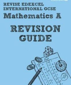 REVISE Edexcel: Edexcel International GCSE Mathematics A Revision Guide - Harry Smith