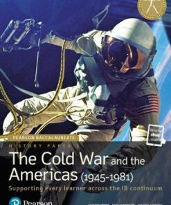 Pearson Baccalaureate History Paper 3: The Cold War and the Americas (1945-1981) - Eunice Price