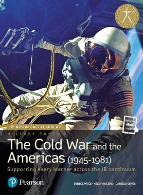 Pearson Baccalaureate History Paper 3: The Cold War and the Americas (1945-1981) - Eunice Price