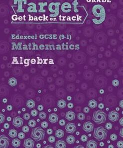 Target Grade 9 Edexcel GCSE (9-1) Mathematics Algebra Workbook - Diane Oliver
