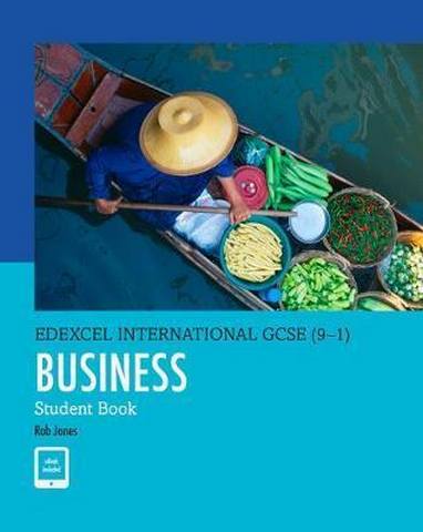 Edexcel International GCSE (9-1) Business Student Book - Rob Jones