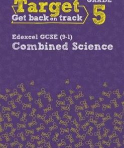 Target Grade 5 Edexcel GCSE (9-1) Combined Science Intervention Workbook -