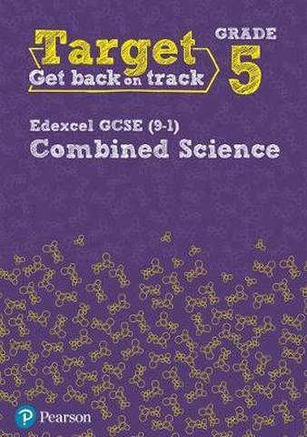 Target Grade 5 Edexcel GCSE (9-1) Combined Science Intervention Workbook -