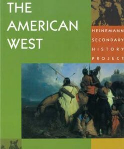 Heinemann Secondary History Project: American West Core Edition - Susan Willoughby