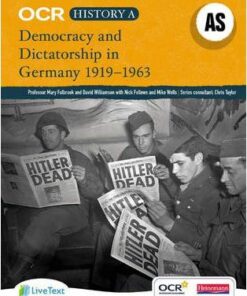 OCR A Level History A: Democracy and Dictatorship in Germany 1919-1963 - Mary Fulbrook