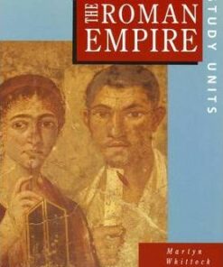 Heinemann History Study Units: Student Book.  The Roman Empire - Martyn Whittock