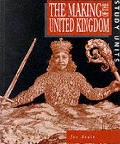 Heinemann History Study Units: Student Book.  The Making of the UK - Joe Scott