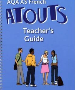 Atouts: AQA AS French Teacher's Guide and CDROM - Rachel Sauvain