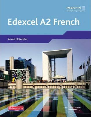 Edexcel A Level French (A2) Student Book and CDROM - Anneli Mclachlan