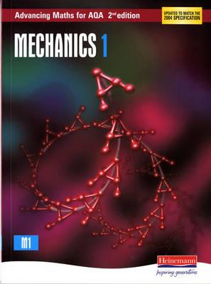 Advancing Maths for AQA: Mechanics 1 2nd Edition (M1) - Ted Graham