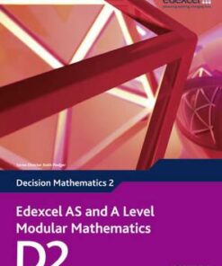 Edexcel AS and A Level Modular Mathematics Decision Mathematics 2 D2 - Susie Jameson