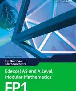 Edexcel AS and A Level Modular Mathematics Further Pure Mathematics 1 FP1 - Keith Pledger
